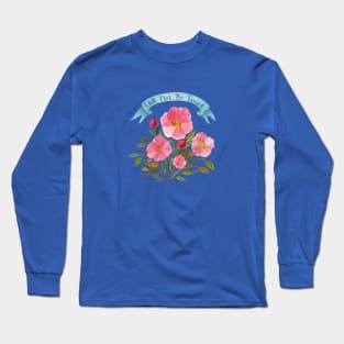 Will Not Be Tamed Wild Rose Tattoo Banner Long Sleeve T-Shirt